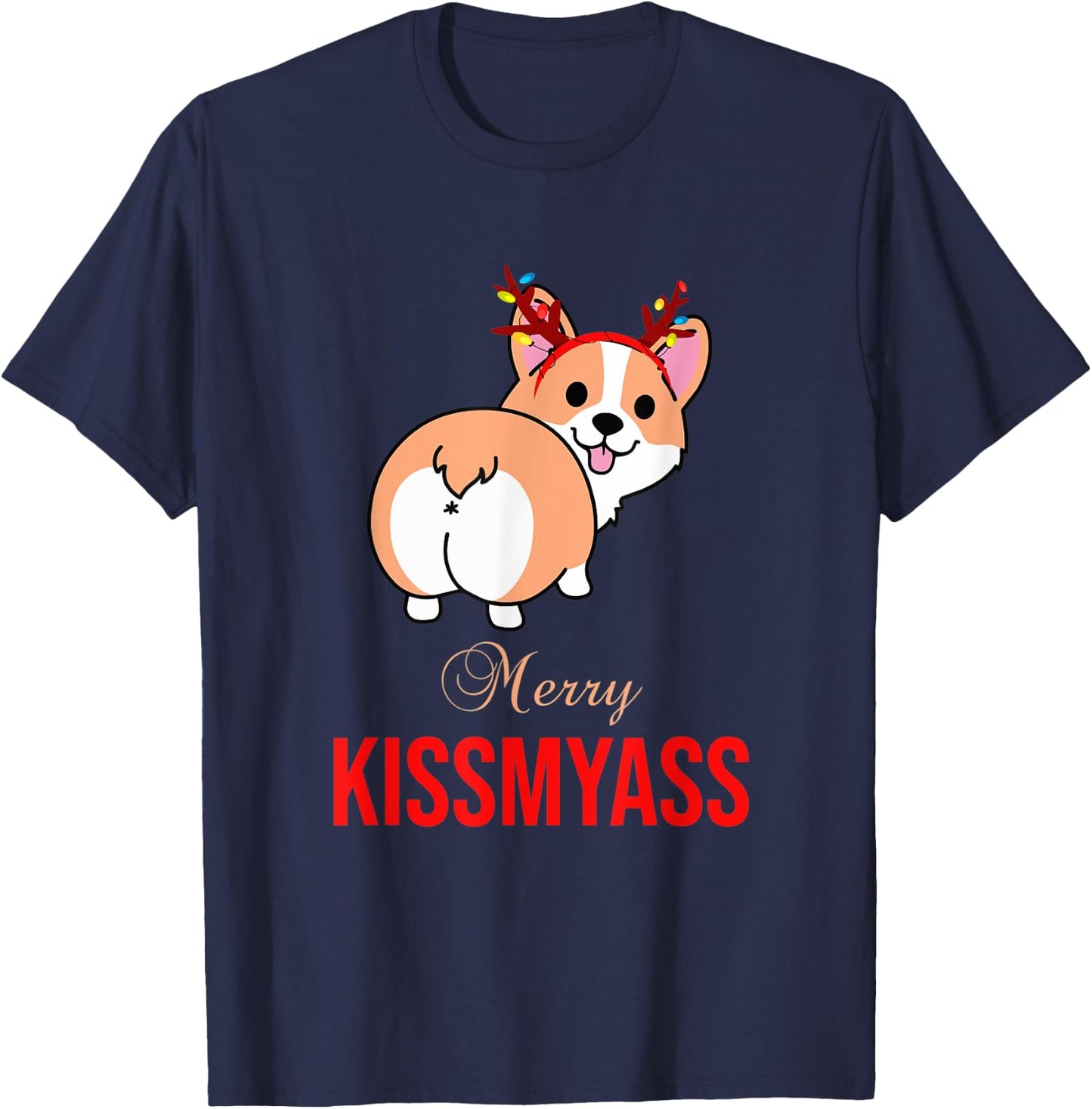 Merry Kissmyass Funny Christmas Reindeer Corgi Dog Lover T-Shirt - T-Shirt | Navy