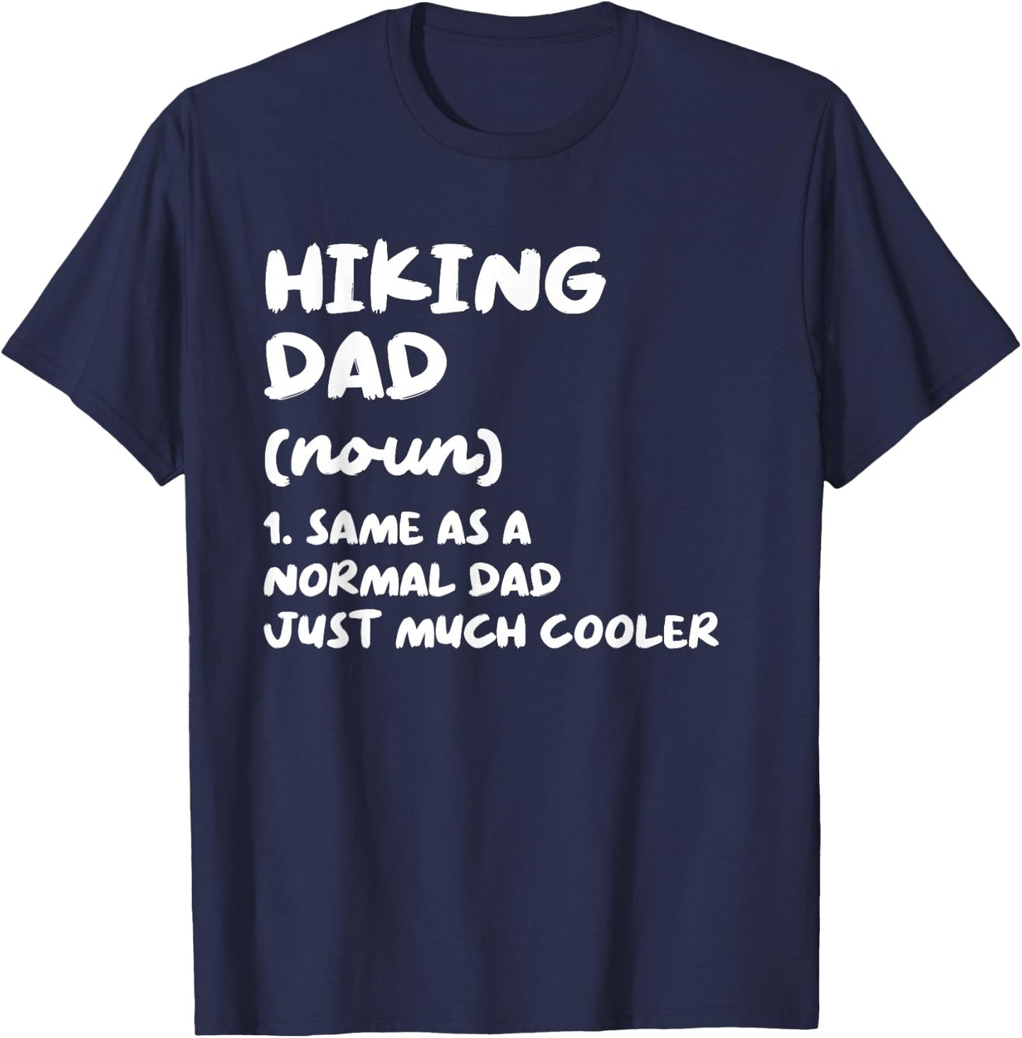 Hiking Dad Definition Funny Hiker T-Shirt - T-Shirt | Navy
