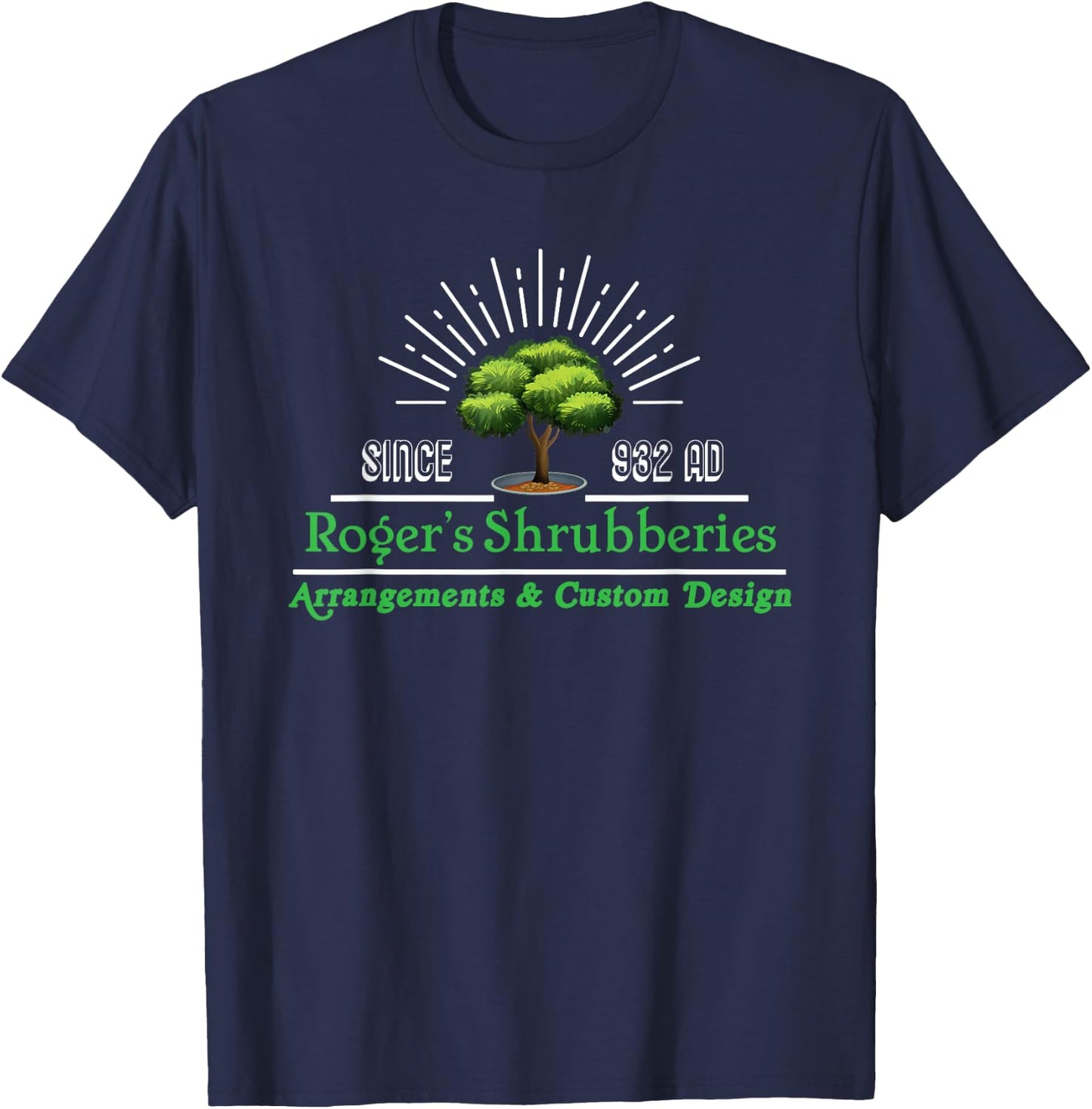 Roger's Shrubberies, from Roger the Shrubber, funny T-Shirt - T-Shirt | Navy