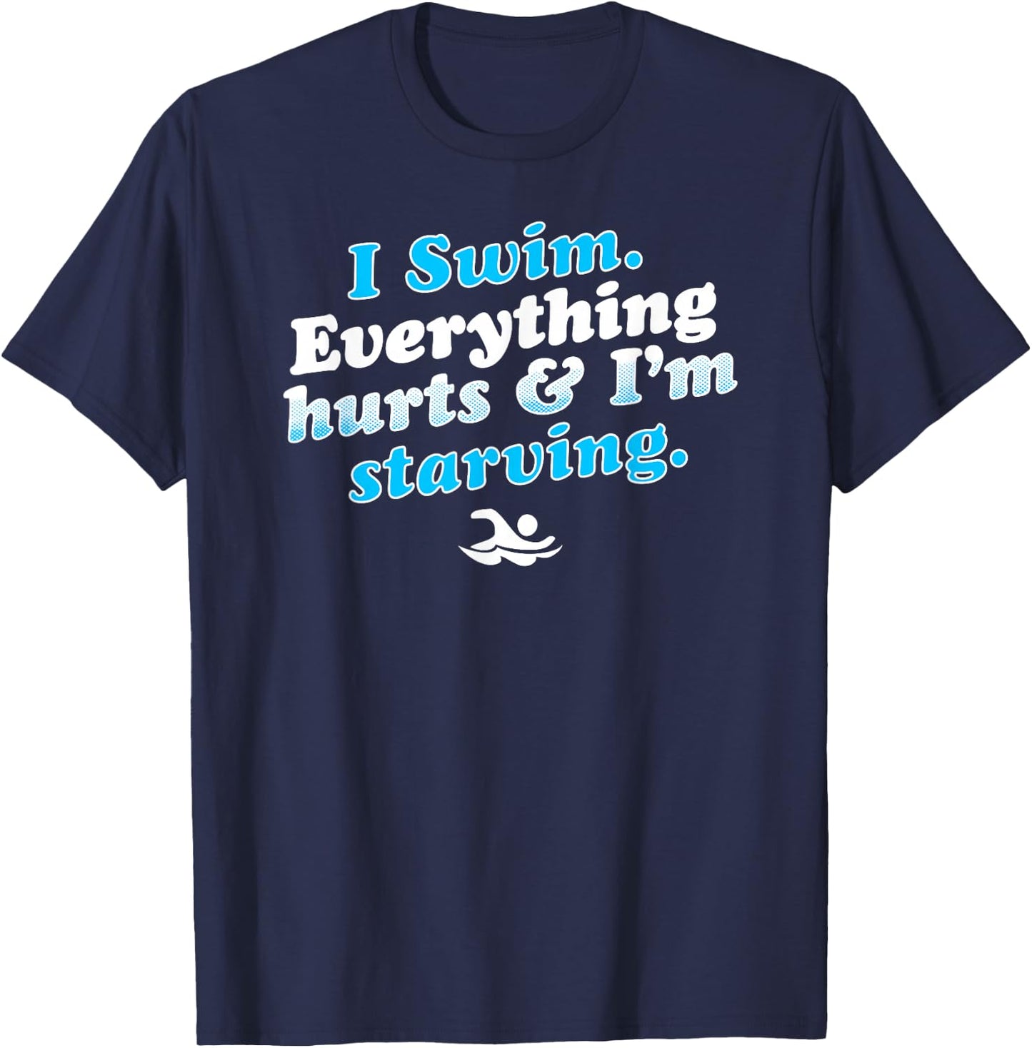 I Swim Funny Swimmer Quote T-Shirt - T-Shirt | Navy