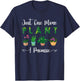 Gardening Potted Just One More Plant I Promise T-Shirt - T-Shirt | Navy