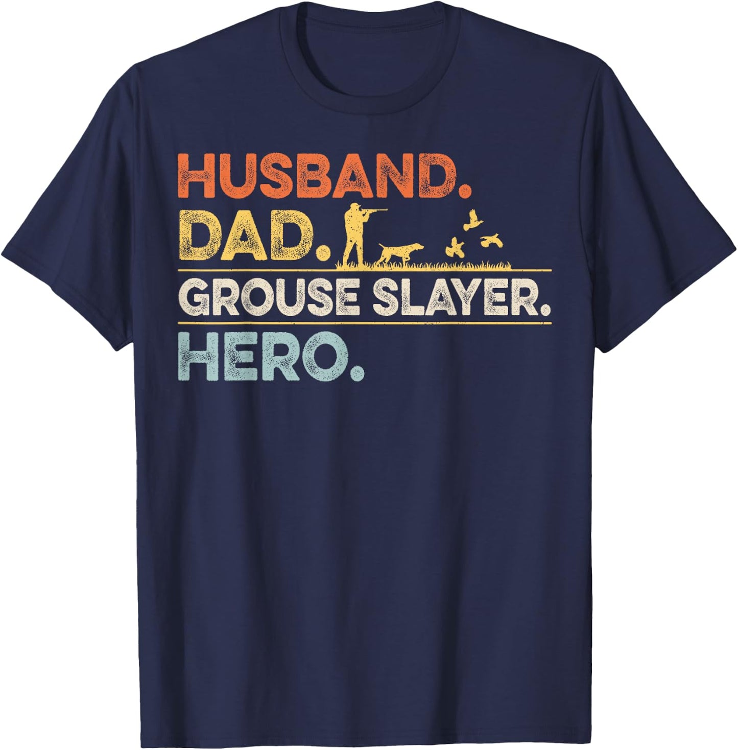 Ruffed Grouse Quote for your Ruffed Grouse Husband T-Shirt - T-Shirt | Navy