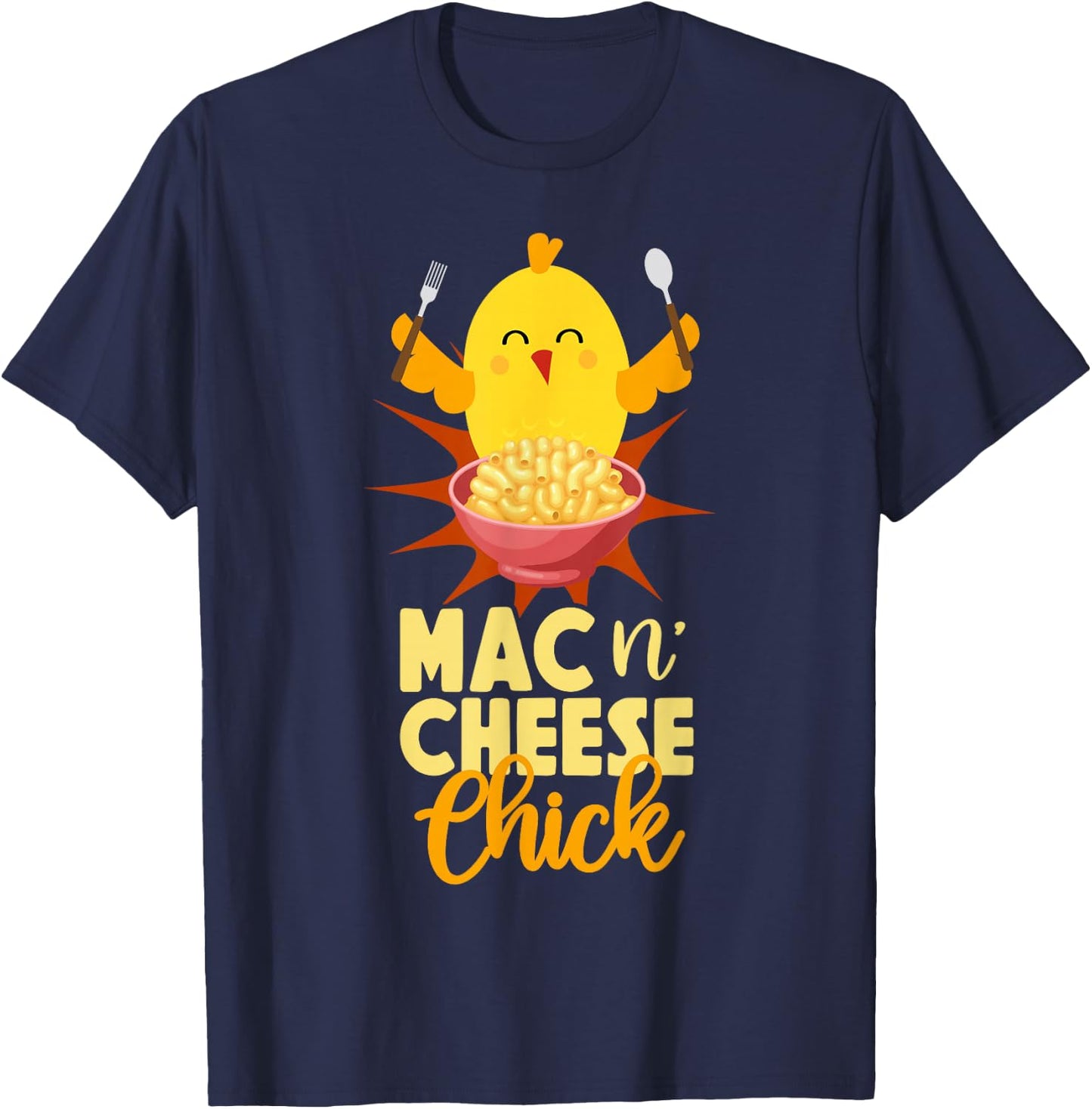 Mac And Cheese Chicken Girl Mac N' Cheese Chick T-Shirt - T-Shirt | Navy
