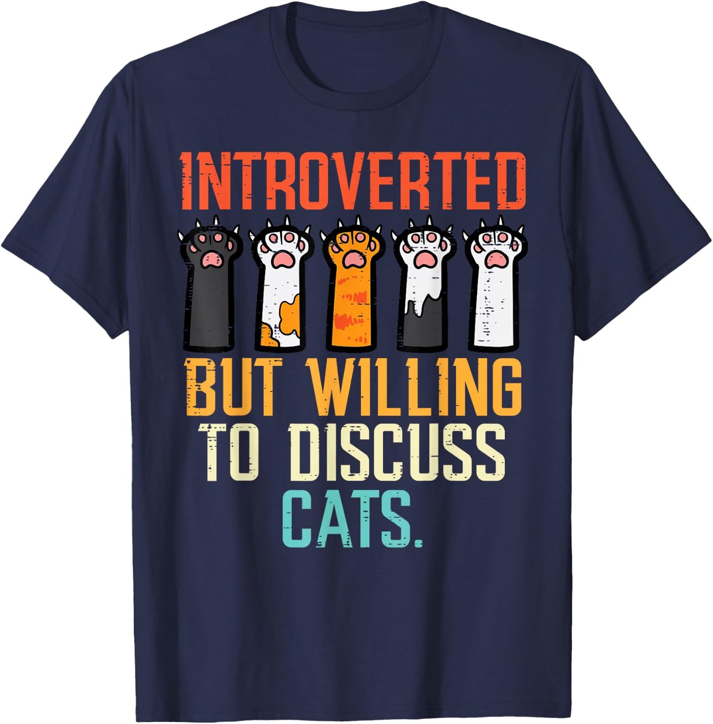 Introverted But Willing To Discuss Cats Funny Men Women Kids T-Shirt - T-Shirt | Navy