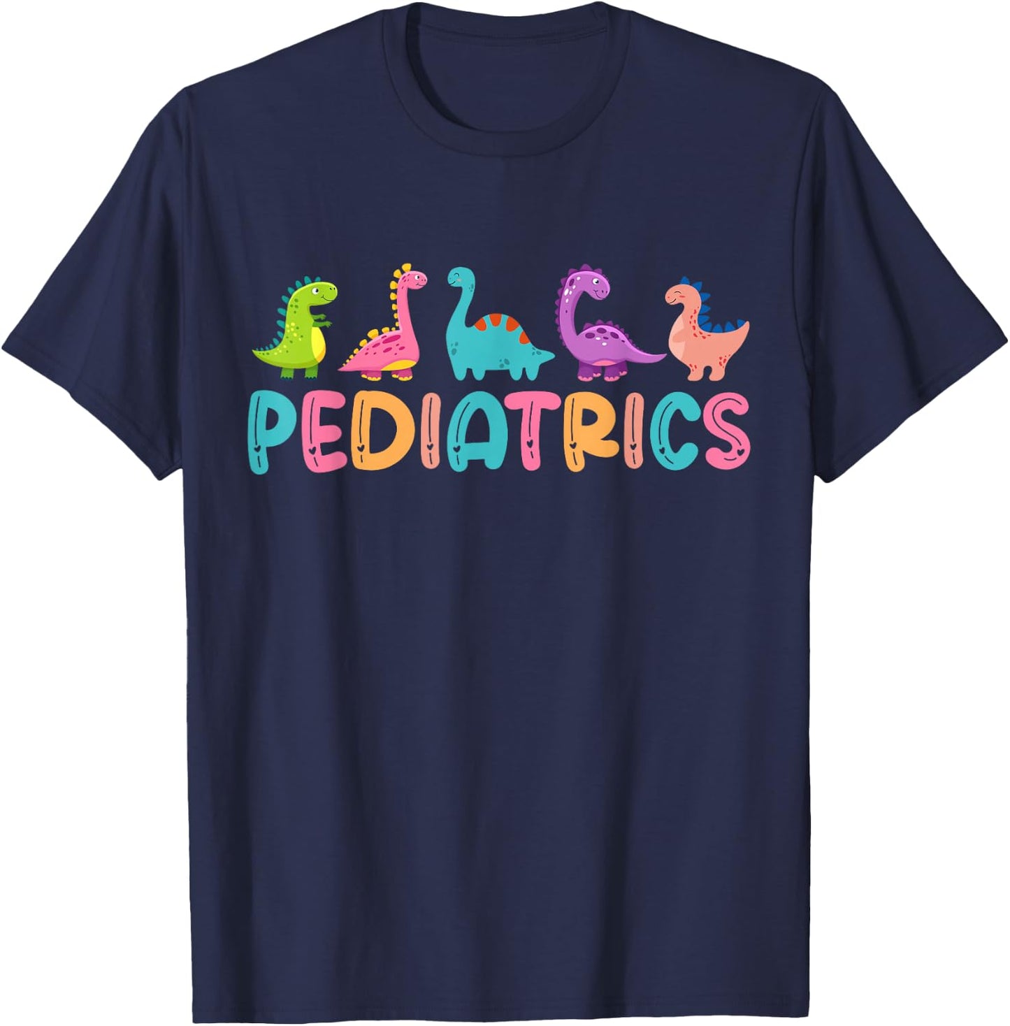 Pediatrics Dinosaurs Peds Nurse Crew Appreciation Pediatric T-Shirt - T-Shirt | Navy