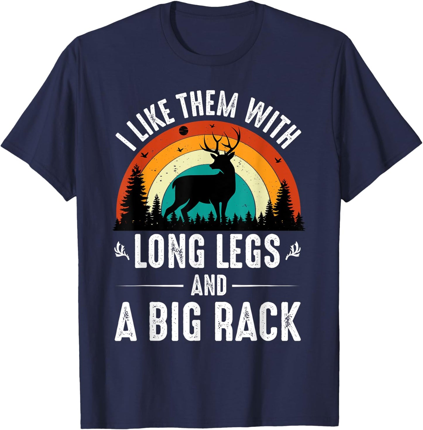 Funny Deer Hunting Quote is Gifts for Hunters T-Shirt - T-Shirt | Navy