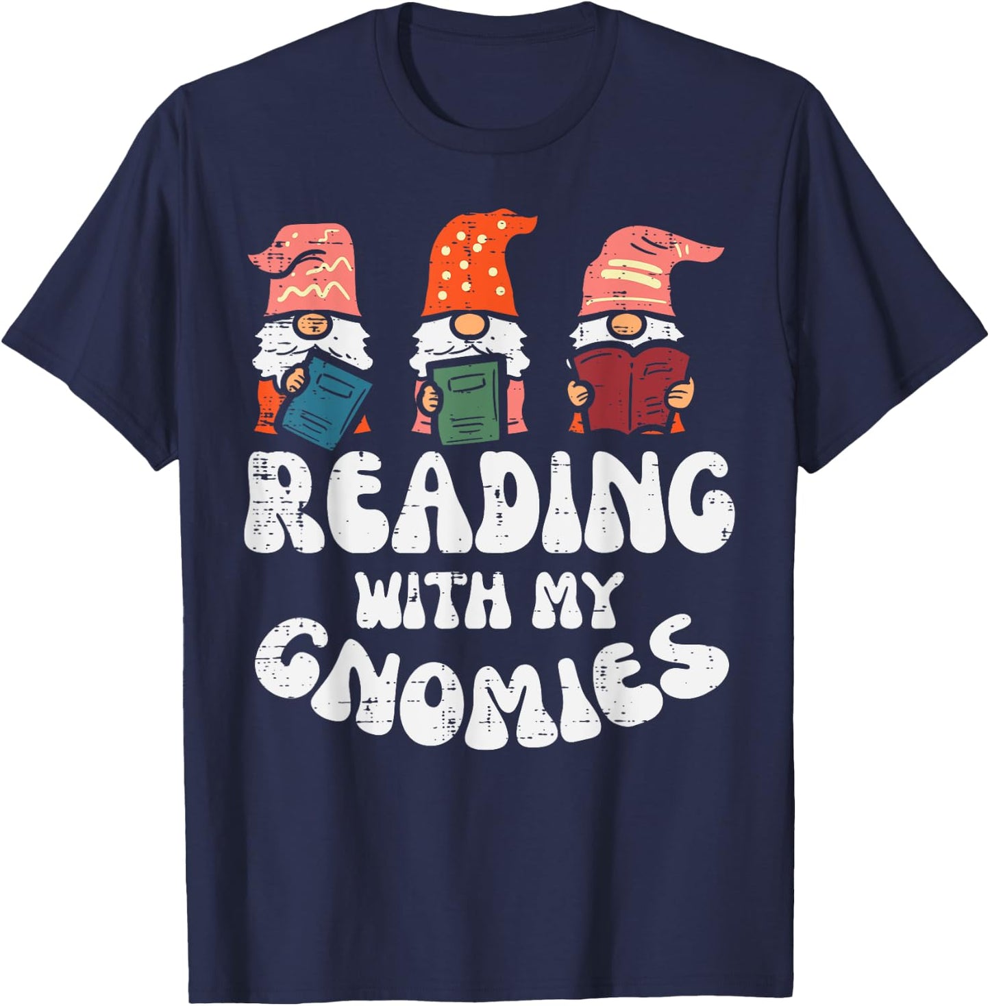Reading With My Gnomies Funny Gnomes Book Lover Bookworm T-Shirt - T-Shirt | Navy