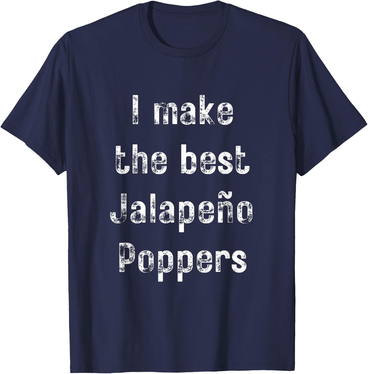Best Jalapeño Poppers T-Shirt - T-Shirt | Navy