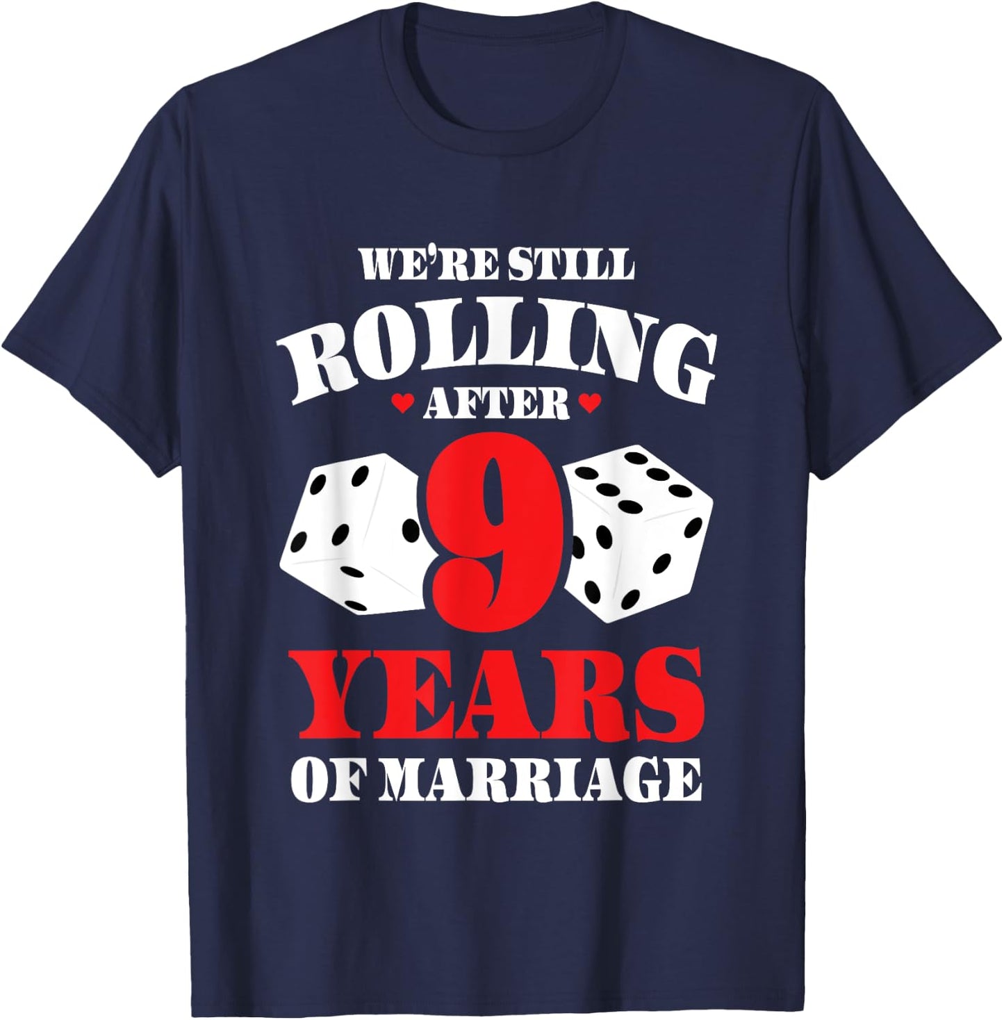 Couples Married 9 Years - Funny 9th Wedding Anniversary T-Shirt - T-Shirt | Navy