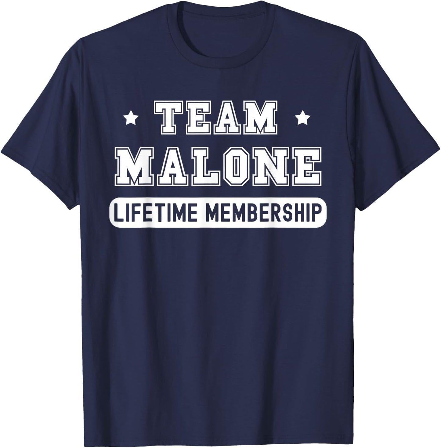 Team Malone Lifetime Membership Funny Family Last Name T-Shirt - T-Shirt | Navy