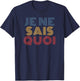 Je Ne Sais Quoi retro 70s vintage T-Shirt - T-Shirt | Navy
