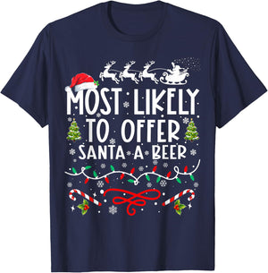 Most Likely To Offer Santa A Beer Funny Drinking Christmas T-Shirt - T-Shirt | Navy