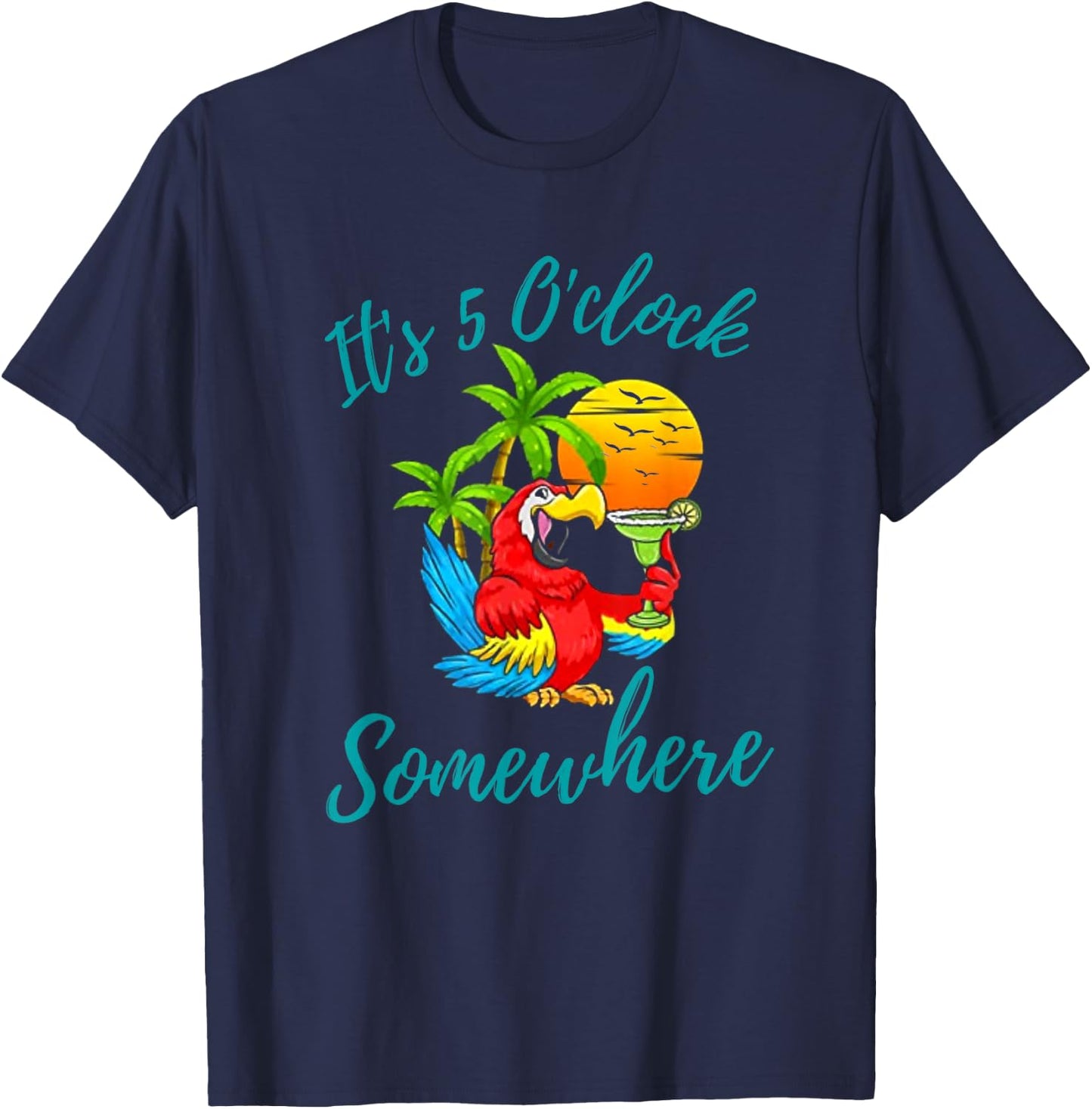 It Is 5 O'clock Somewhere Drinking Parrot T-Shirt - T-Shirt | Navy