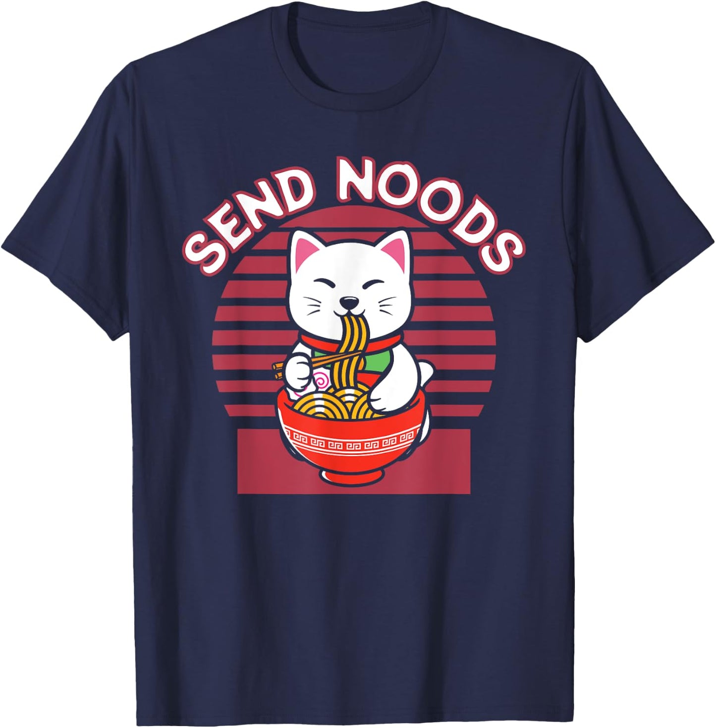 Noodles Japan Cat Japanese Ramen Anime Send Noods T-Shirt - T-Shirt | Navy
