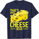 That's What Cheese Head T-Shirt - T-Shirt | Navy