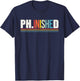 Ph.inished Ph.D Doctor of Philosophy T-Shirt - T-Shirt | Navy