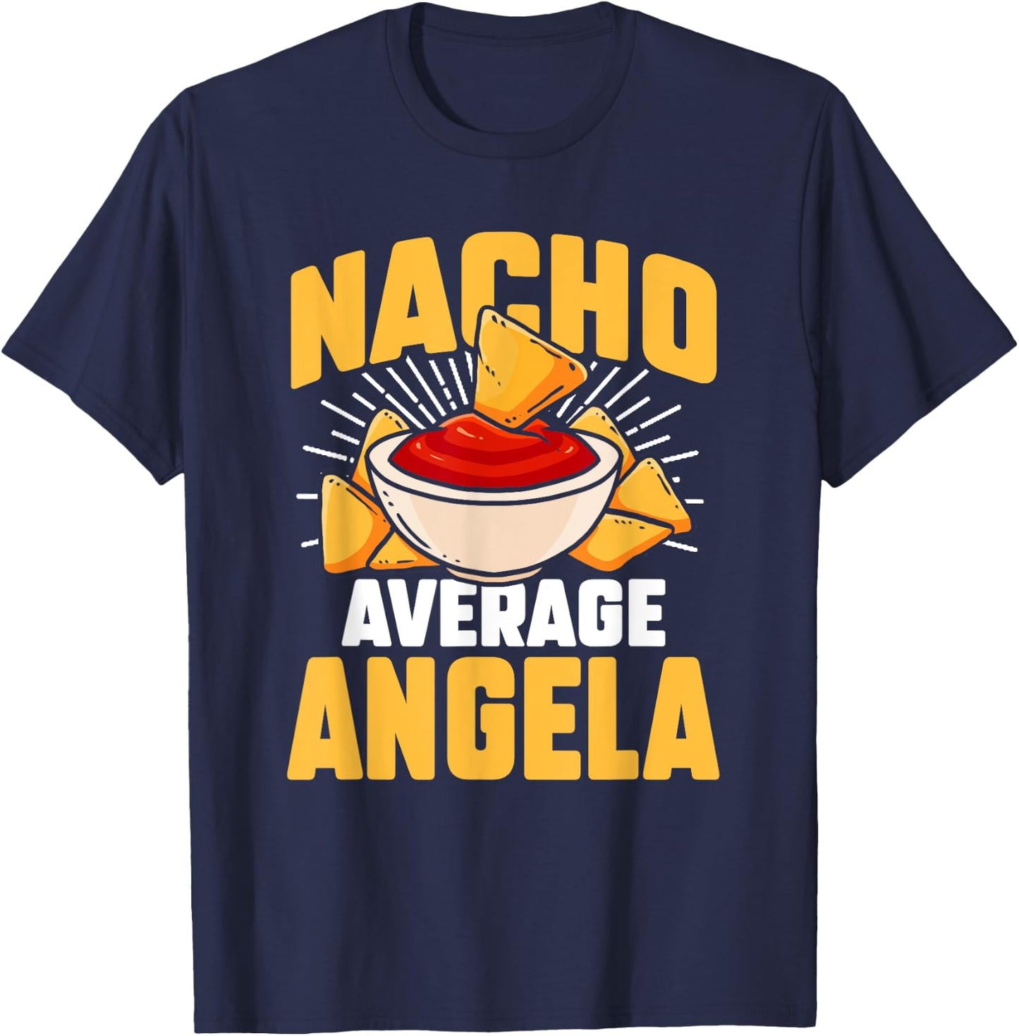 Funny Taco Personalized Name Nacho Average Angela T-Shirt - T-Shirt | Navy