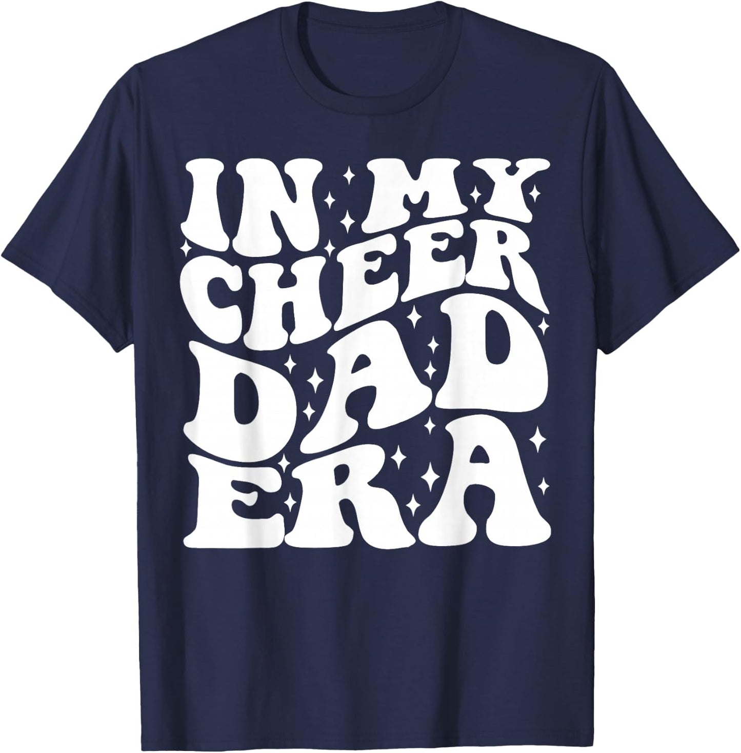 In My Cheer Dad Era T-Shirt - T-Shirt | Navy
