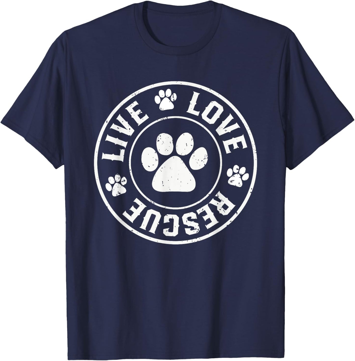 Love rescue Live dog lover dog dad or dog mom in your life T-Shirt - T-Shirt | Navy