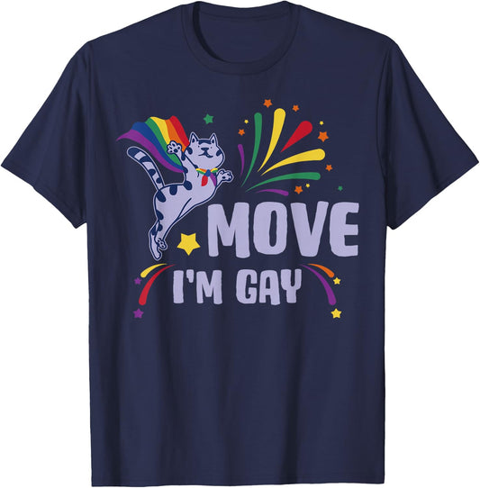 Move Im Gay T-Shirt - T-Shirt | Navy
