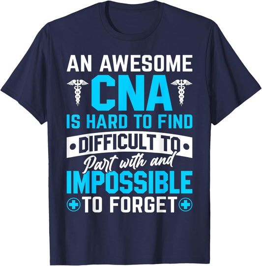 An Awesome CNA Is Hard To Find Difficult To Part With And Im T-Shirt - T-Shirt | Navy