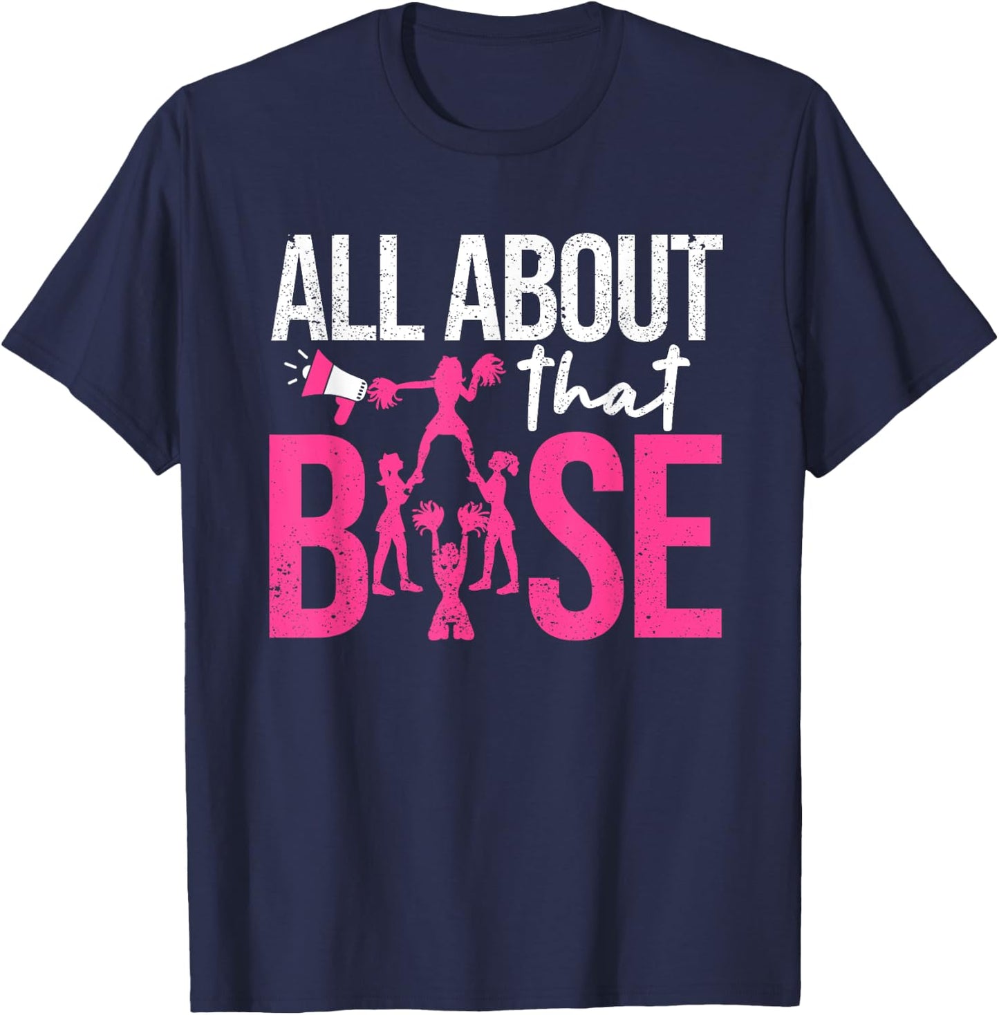 Funny Cheerleading All About That Base Cheer Leader Girls T-Shirt - T-Shirt | Navy