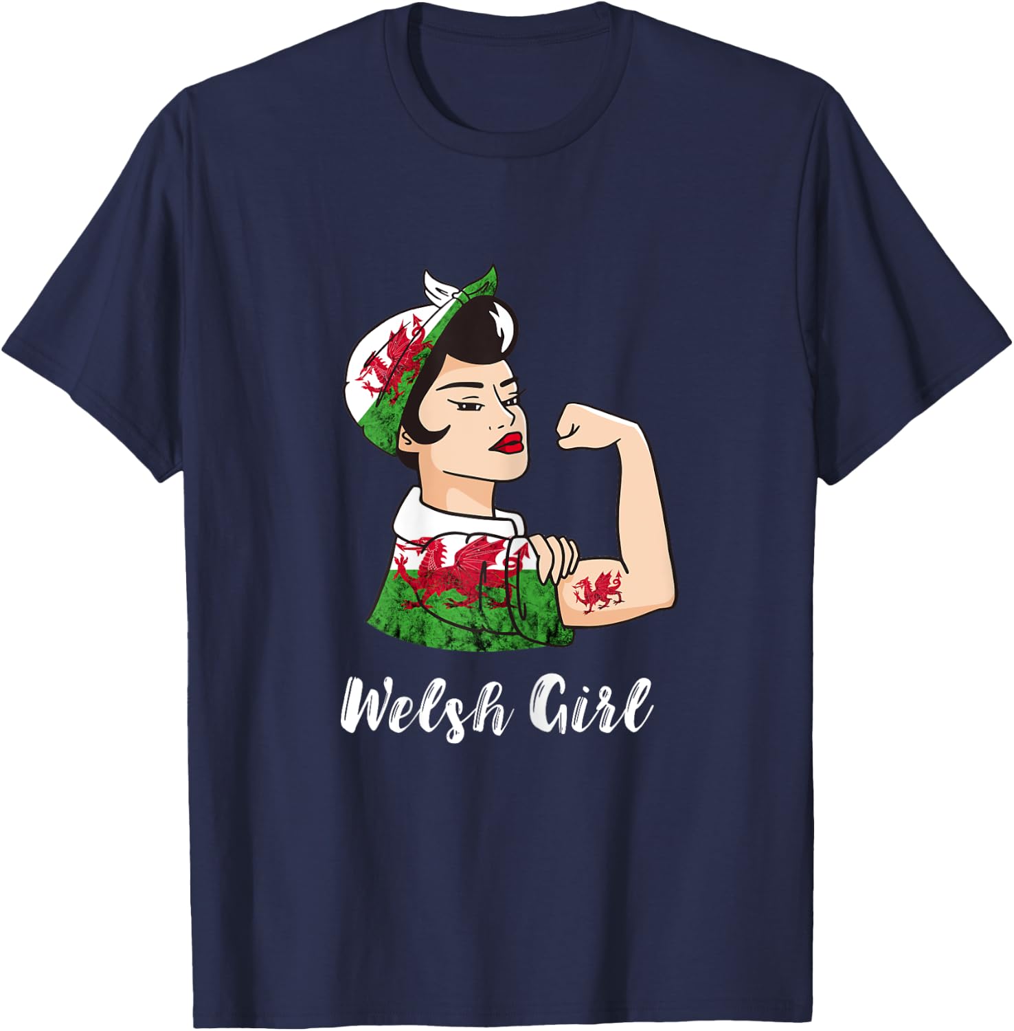 Welsh Girl Strong Woman Welsh Dragon Welsh Flag Wales T-Shirt - T-Shirt | Navy