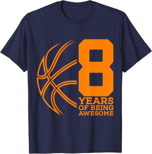 8 Years of Being Awesome Basketball 8th Birthday T-Shirt - T-Shirt | Navy