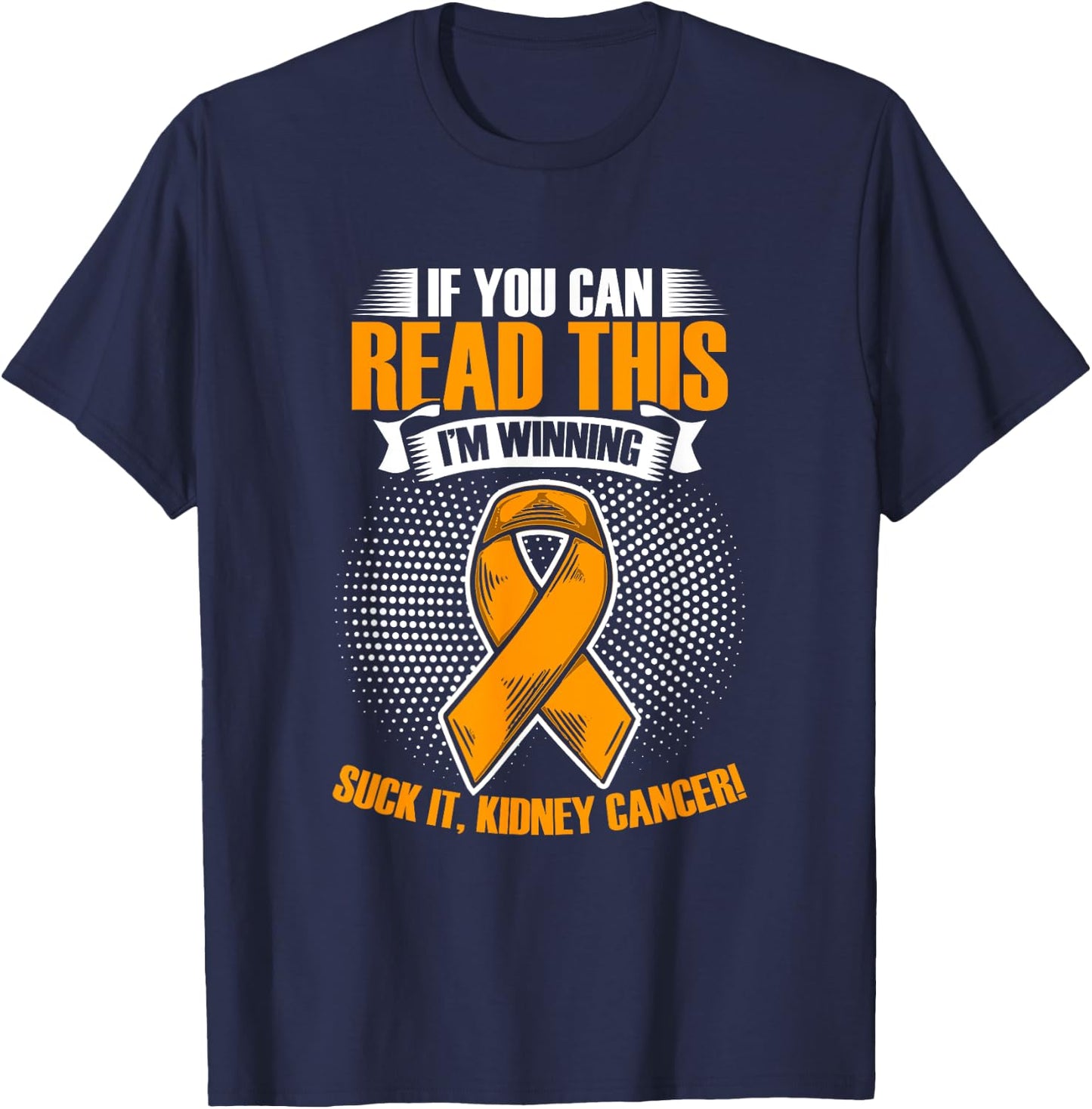 Support Ribbon I'm Winning Kidney Cancer Survivor T-Shirt - T-Shirt | Navy