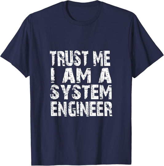 Trust me, i am a system engineer in grunge style T-Shirt - T-Shirt | Navy