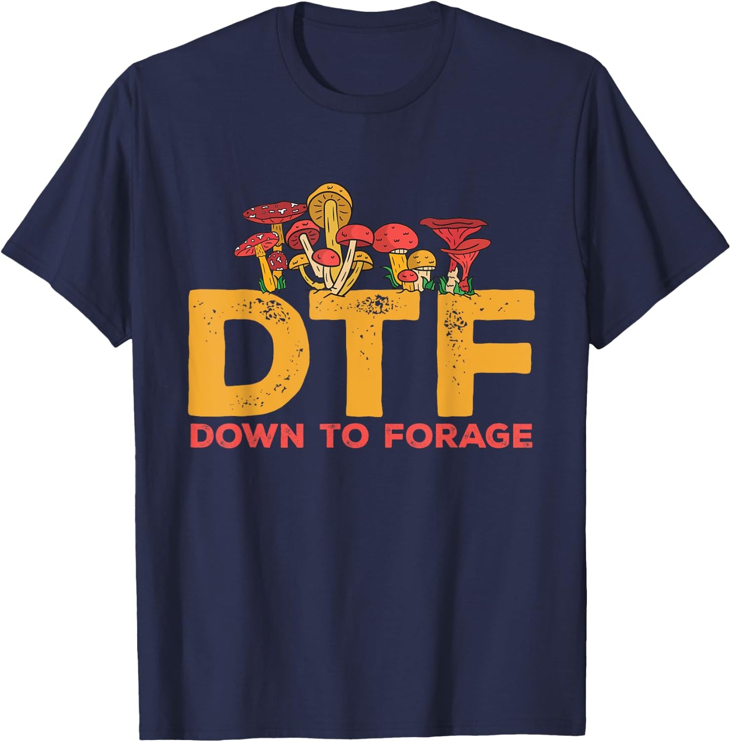 Mushroom Hunting Down To Forage Morel Hunter Foraging T-Shirt - T-Shirt | Navy