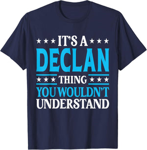 It's A Declan Thing Personal Name Funny Declan T-Shirt - T-Shirt | Navy