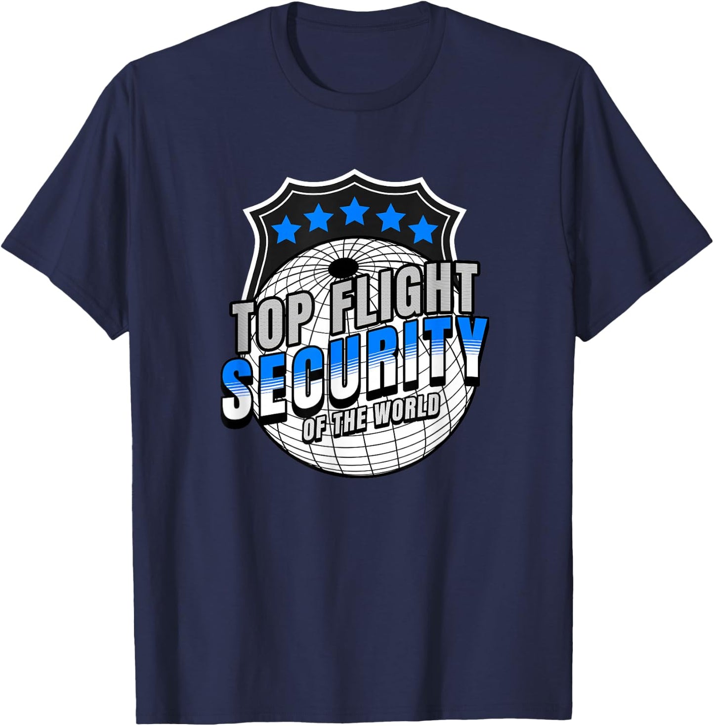Top Flight Security Shirt Friday T Shirt Security T Shirt T-Shirt - T-Shirt | Navy