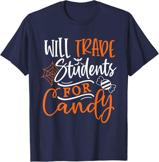 Will Trade Students For Candy Halloween Costume Teacher Men Women T-Shirt - T-Shirt | Navy