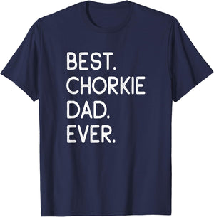 Chorkies Chihuahua Yorkie Mix Best Chorkie Dad Ever T-Shirt - T-Shirt | Navy