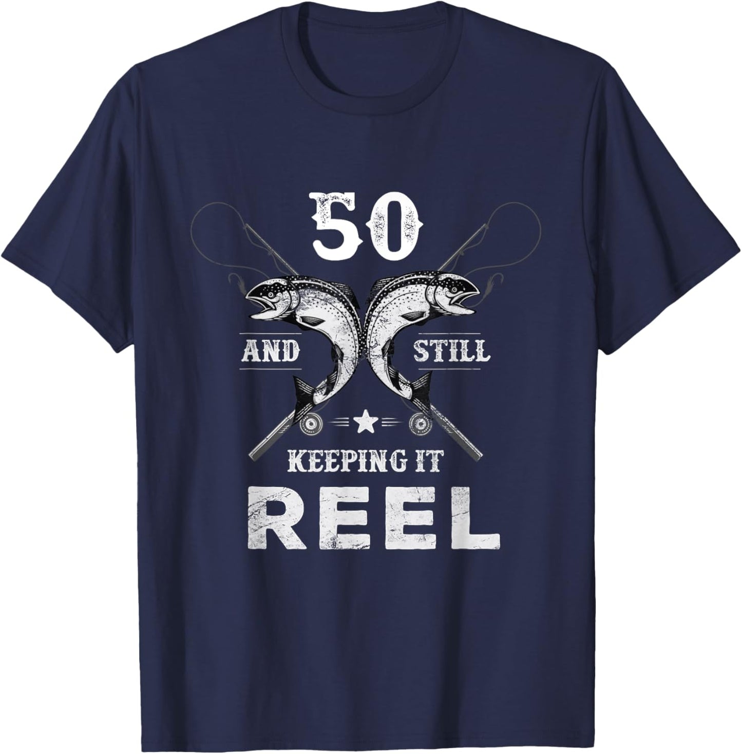 Birthday Party for 50 and still keeping it reel T-Shirt - T-Shirt | Navy