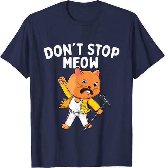 Don't Stop Meow - Cat Lover Pet Lover Kitten Kitty T-Shirt - T-Shirt | Navy
