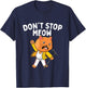 Don't Stop Meow - Cat Lover Pet Lover Kitten Kitty T-Shirt - T-Shirt | Navy