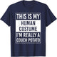 This Is My Human Costume I'm Really Couch Potato T-Shirt - T-Shirt | Navy
