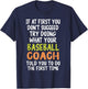 If at First You Don't Succeed Baseball Coach Funny T-Shirt - T-Shirt | Navy