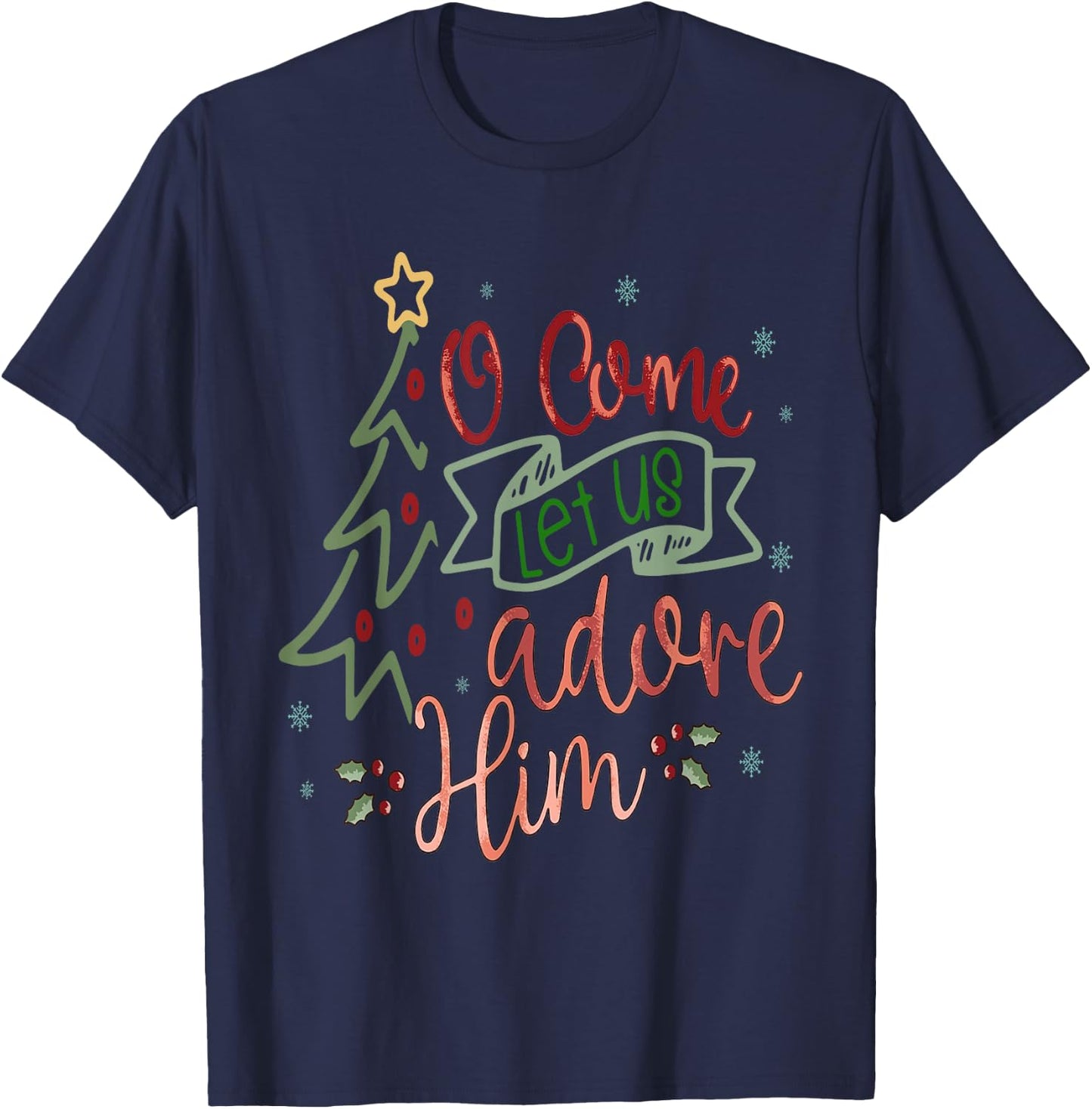 O Come Let Us Adore Him, Retro Christian Jesus Christmas T-Shirt - T-Shirt | Navy