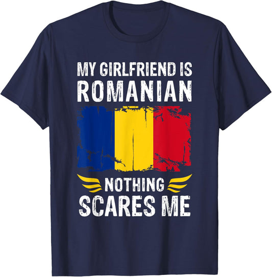My Girlfriend Is Romanian Nothing Scares Me Romania Flag T-Shirt - T-Shirt | Navy