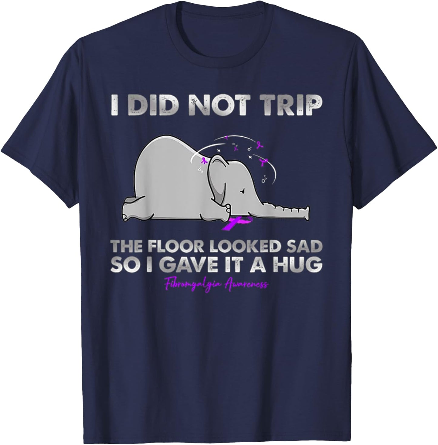 I Did not trip the floor looked sad so I gave it a hug T-Shirt - T-Shirt | Navy