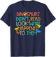 Dinosaurs Didnt Read Funny Book Lover Boys Kids Teacher Small T-Shirt - T-Shirt | Navy