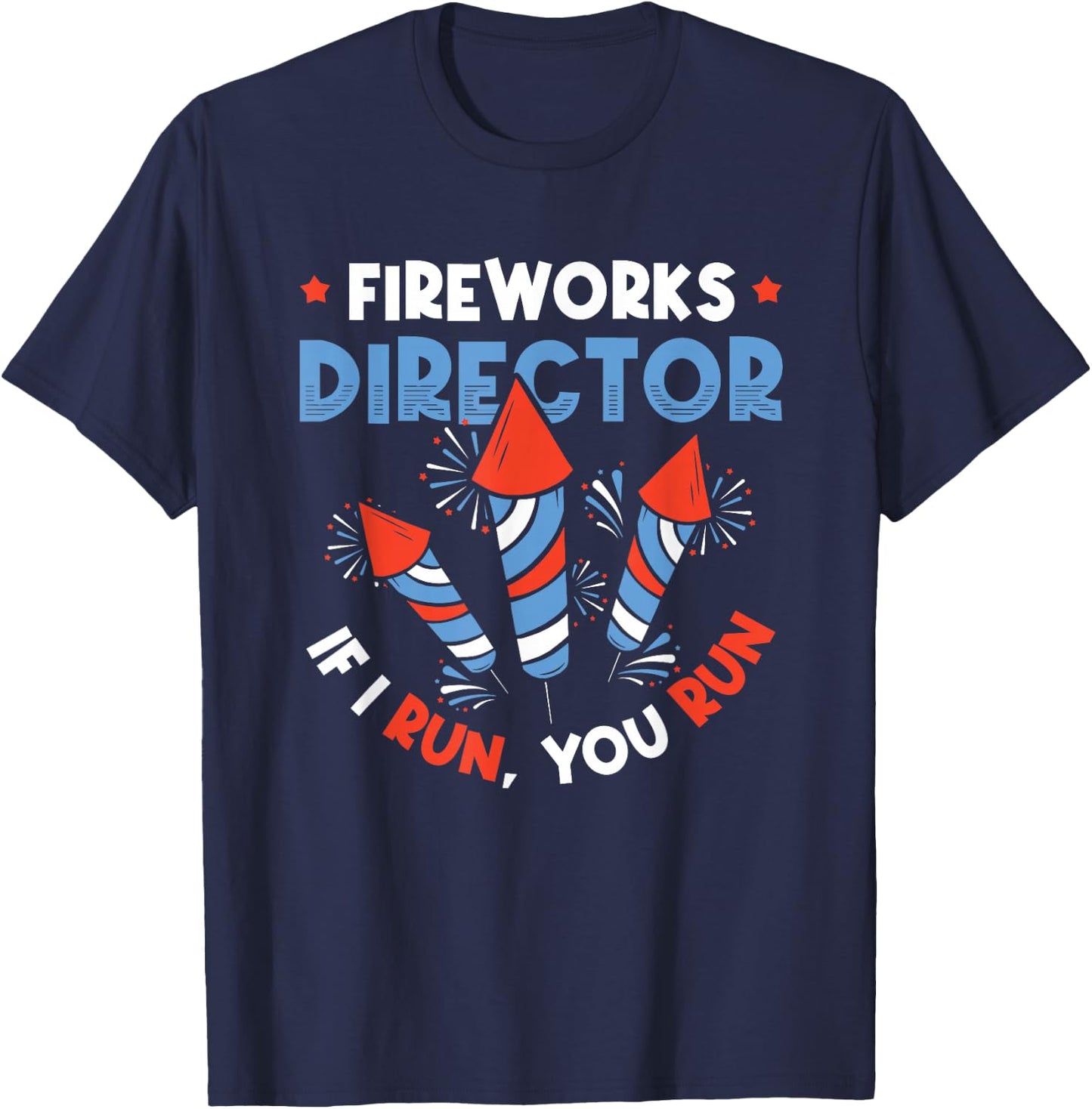 Fireworks Director Fireworks Pyrotechnician T-Shirt - T-Shirt | Navy