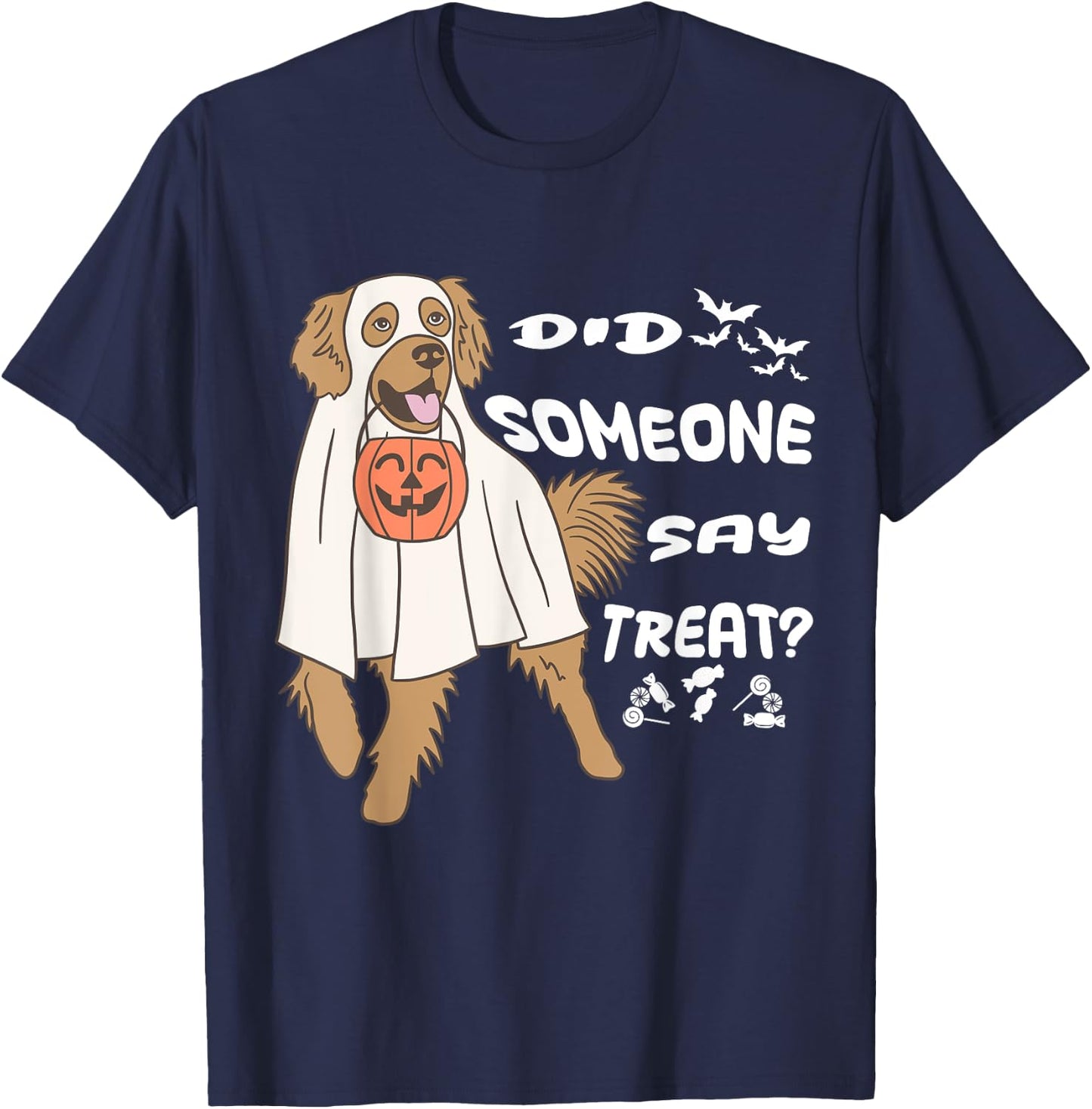 Funny Halloween Ghost Golden Retriever Did Someone Say Treat T-Shirt - T-Shirt | Navy