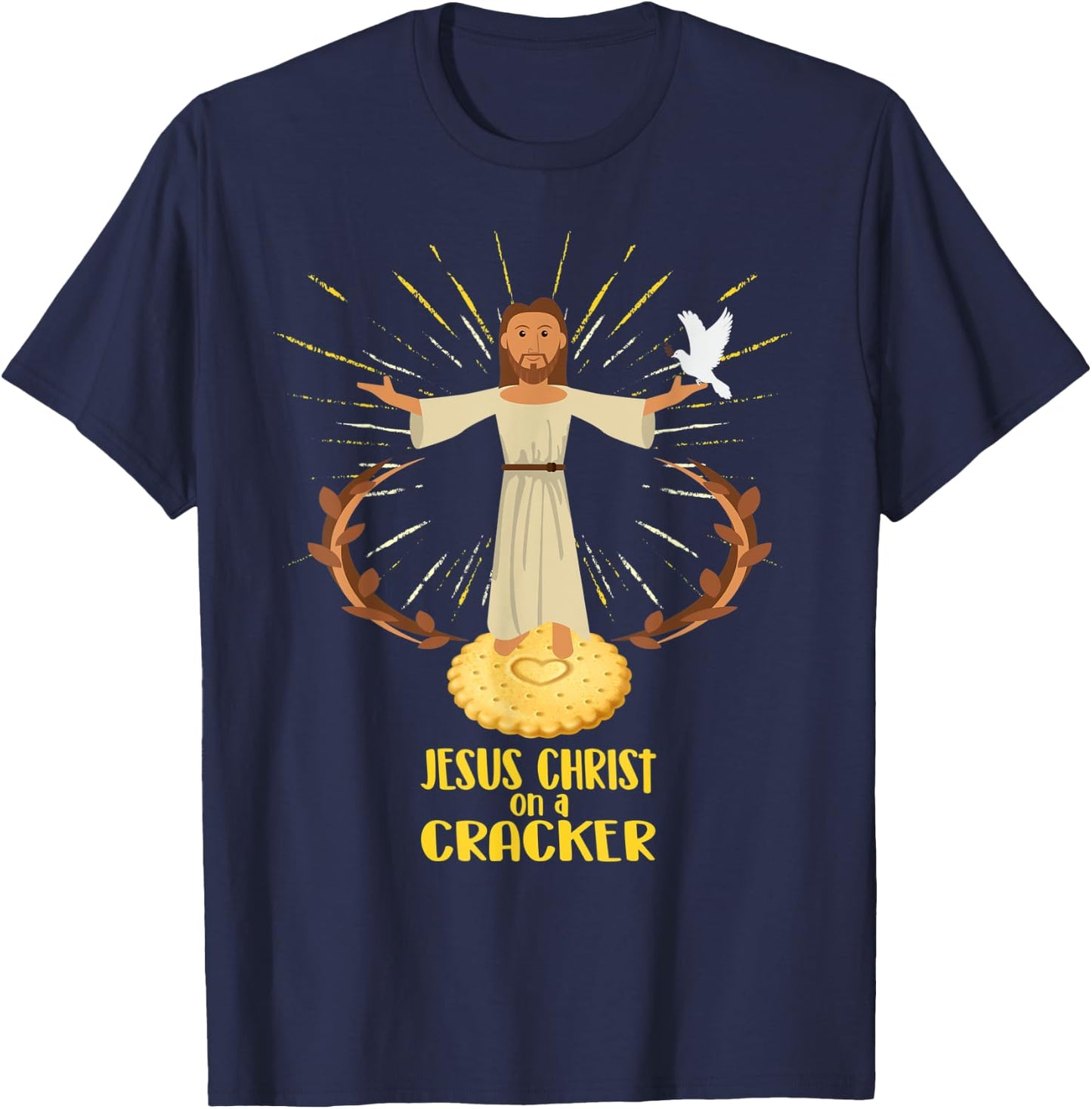 JESUS CHRIST ON A CRACKER Religious Humor T-Shirt - T-Shirt | Navy