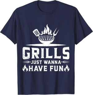 Grills Just Wanna Have Fun - BBQ Grill Party Design T-Shirt - T-Shirt | Navy