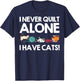 Funny Quilting Gift Cat Quilt Pet Lover Quilter T-Shirt - T-Shirt | Navy