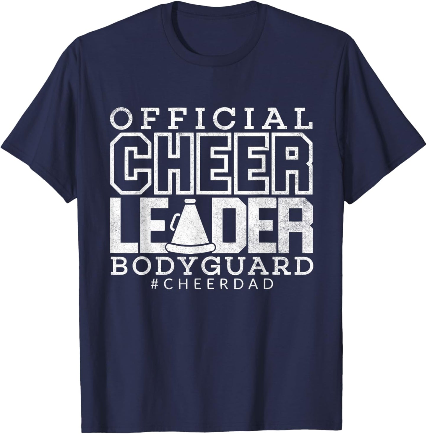 Cheer Dad Funny Papa Official Cheerleader Bodyguard Men T-Shirt - T-Shirt | Navy